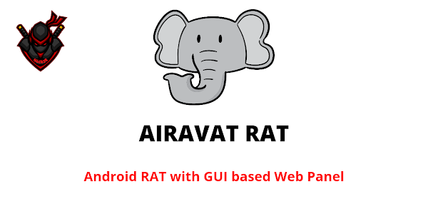 AIRAVAT – Android RAT with GUI based Web Panel Without Port Forwarding 