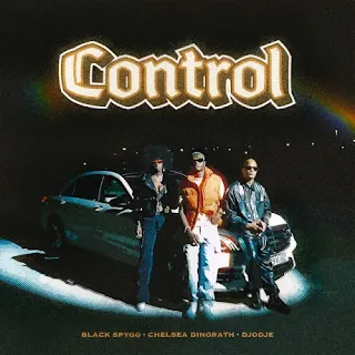 Dj Black Spygo - Control (feat. Chelsea Dinorath, Djodje & Black Vision) (Kizomba)