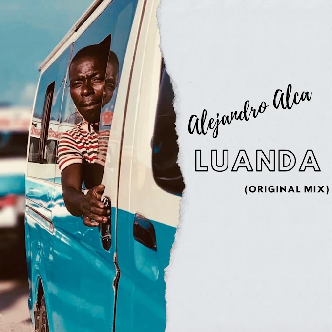 Alejandro Alca - Luanda (Original Mix) [Exclusivo 2024] (Download Mp3)