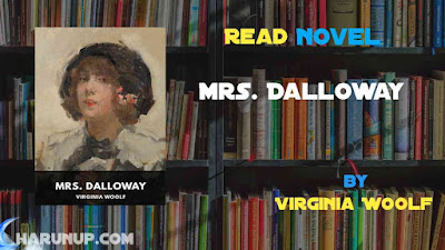 Read Novel Mrs. Dalloway by Virginia Woolf Full Episode