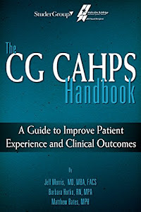 The CG CAHPS Handbook: A Guide to Improve Patient Experience and Clinical Outcomes