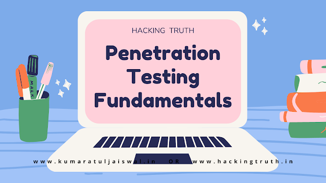 Penetration Testing Fundamentals