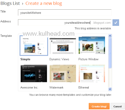 Remember your address is the url that people will enter to their browser that will lead them to your blog, make sure it is unique and easy to remember. The example url above will be reach at "www.kulhead.blogspot.com"
