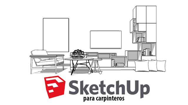 SketchUp el mejor programa para aprender a modelar muebles en 3d