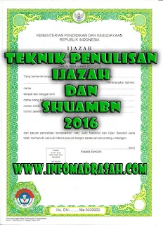 Penjelasan Teknis Pengisian Ijazah dan SHUAMBN  Penjelasan Teknis Pengisian Ijazah dan SHUAMBN 2016