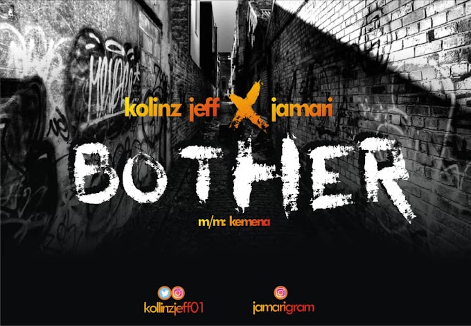 [MUSIC] Kolinz Jeff x Jamari- Bother