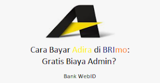 Cara Bayar Adira di BRImo: Gratis Biaya Admin?