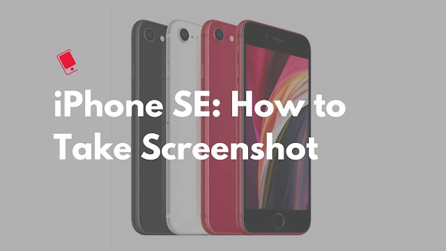 How To Take A Screenshot On iPhone SE 2020