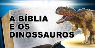 LANA MENSAGEIRO: DINOSSAUROS - O QUE A BÍBLIA DIZ SOBRE DINOSSAUROS