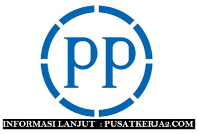 Loker Terbaru BUMN Juli 2019 PT PP