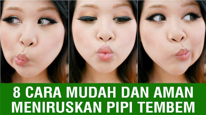 Tips Mudah Meniruskan Pipi