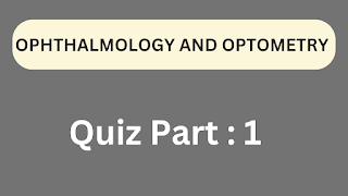 MCQ Quiz Part - 1 Ophthalmology and optometry