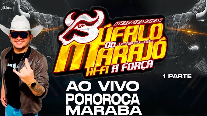 CD AO VIVO BÚFALO DO MARAJÓ DJRAFAEL CASSIANO NA POROROCA MARABÁ PRIMEIRA PARTE 2023