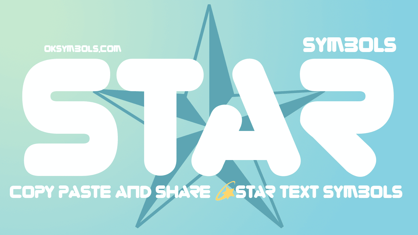 Star Symbols - ✥ Copy ★ Paste ✼ Star Text Symbols