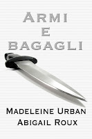 "Armi e Bagagli" di Abigail Roux e Madeleine Urban