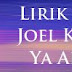 Lirik Lagu Joel Kriwil - Ya Allah