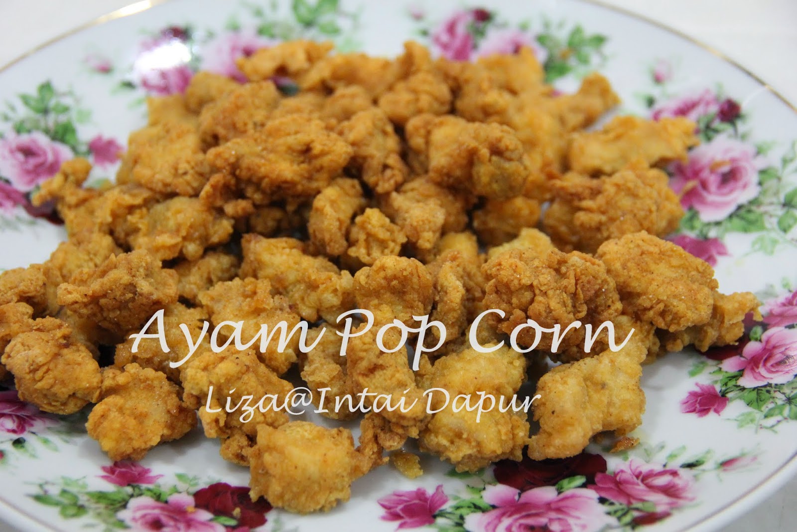 INTAI DAPUR: Ayam Popcorn Rangup.