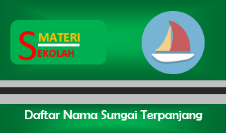 Daftar Tabel Sungai Terpanjang di Dunia (Terlengkap)