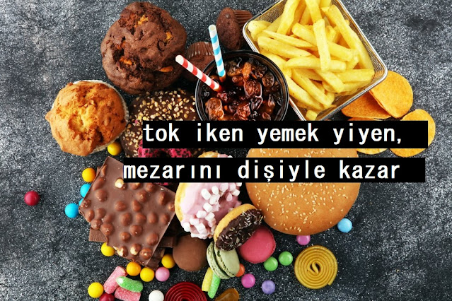 tok iken yemek yiyen, mezarını dişiyle kazar