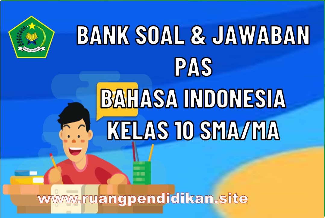 Soal PAS Bahasa Indonesia