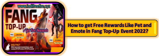 How to get Free Rewards Like Pet and Emote in Fang Top-Up Event 2022?