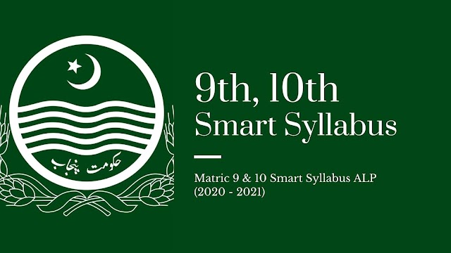 Matric 9 & 10 Smart Syllabus ALP (2020 - 2021)