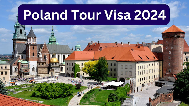 Poland Tour Visa 2024