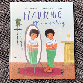 Flauschig mauschig - Ein Bilderbuch für eine positive Selbstwahrnehmung