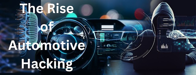 The Rise of Automotive Hacking