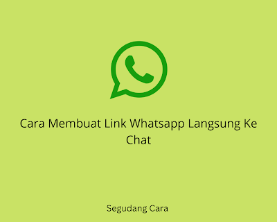 Cara Membuat Link WhatsApp Langsung ke Chat Biar Lebih Praktis