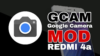 Cara install Google Camera (gcam) di Redmi 4a Rolex - G-Cam Mod
