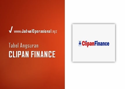 Tabel Angsuran Clipan Finance