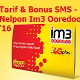 Tarif & Bonus SMS, Telepon Im3 Ooredoo Terbaru 2016