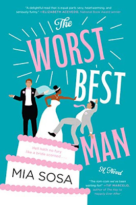Book Review: The Worst Best Man, by Mia Sosa, 4 stars