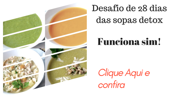  Desafio de 28 dias das sopas detox funciona?