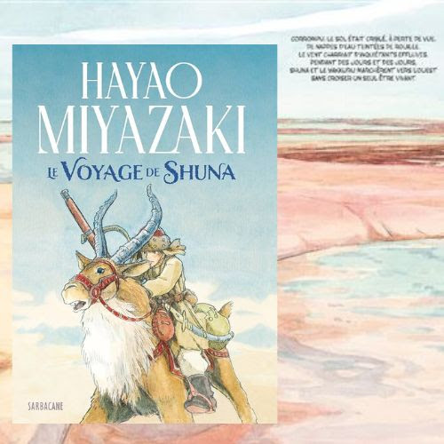 Le voyage de Shuna : Un périple initiatique au coeur de l'imaginaire de Miyazaki