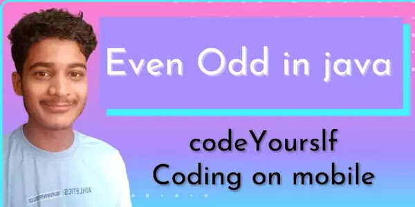 Java even and odd | codeYourslf - coding on mobile phone.