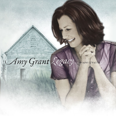 Amy Grant - Legacy Hymns And Faith 2002