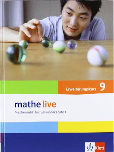 mathe live 9E: Schülerbuch Klasse 9 (E-Kurs): Mathematik für Sekundarstufe I (mathe live. Bundesausgabe ab 2006)