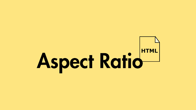 Cara Membuat Halaman Aspect Ratio Calculator dengan HTML Blogger