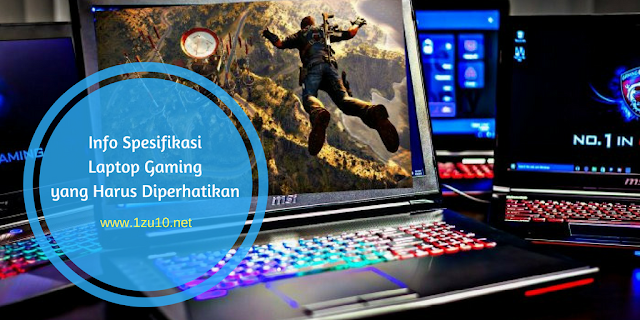 Info Spesifikasi Laptop Gaming yang Harus Diperhatikan