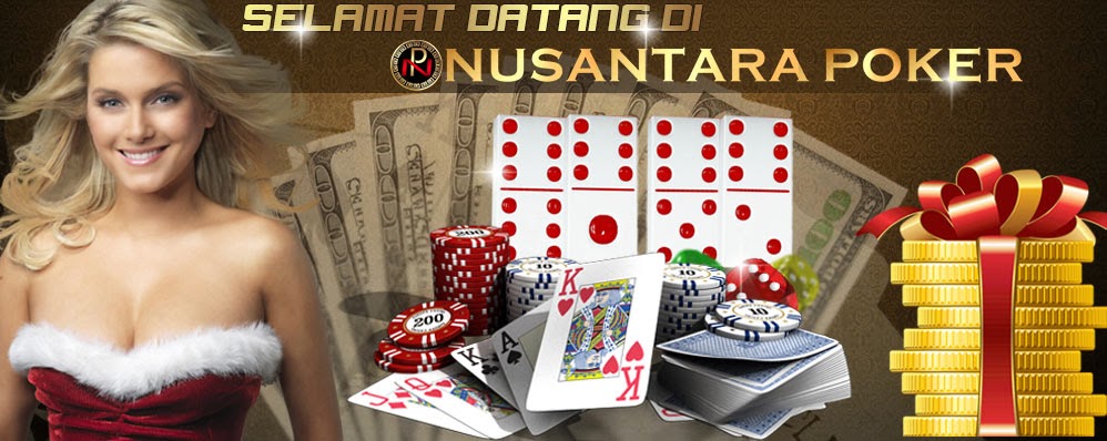 Gabung Di Nusantarapoker.com Agen Texas Poker Dan Domino Online Tanpa Robot Terpercaya