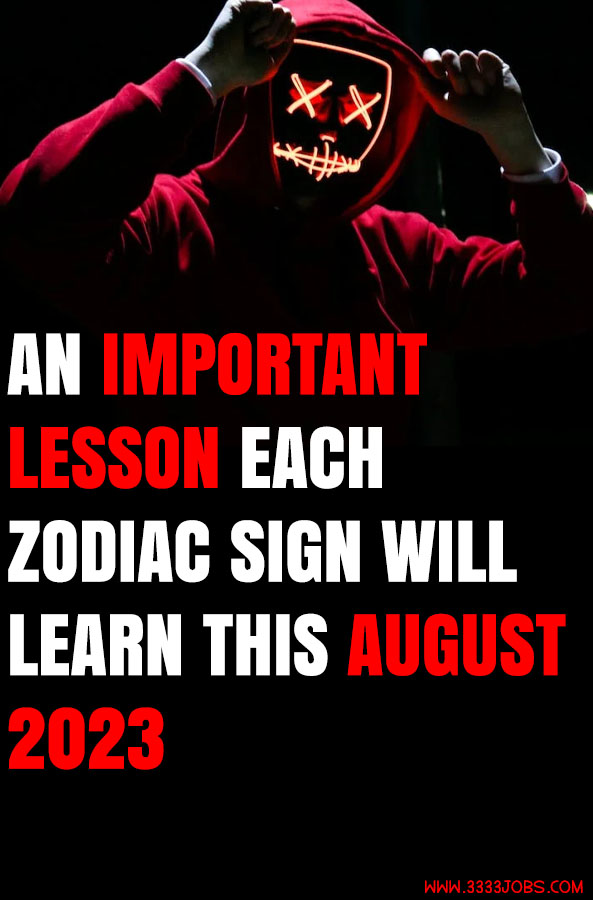 An Important Lesson Each Zodiac Sign Will Learn This August 2023