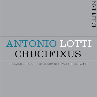 Antonio Lotti - Delphian Records