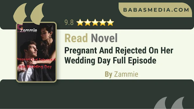 Cover Pregnant And Rejected On Her Wedding Day Novel By Zammie