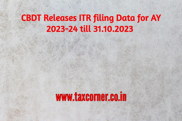 cbdt-releases-itr-filing-data-for-ay-2023-24-till-31-10-2023