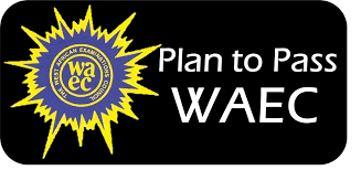 Plan to Pass WAEC Exams