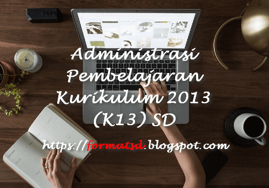 Administrasi Pembelajaran Kurikulum 2013 (K13) SD Kelas 2