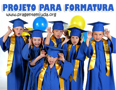 Projeto Formatura para Educação Infantil