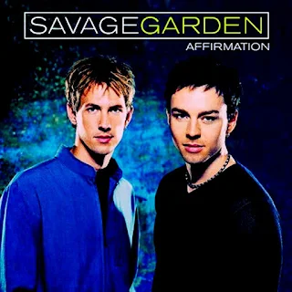 Savage Garden - Affirmation